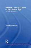 Russian Literary Culture in the Camera Age (eBook, PDF)