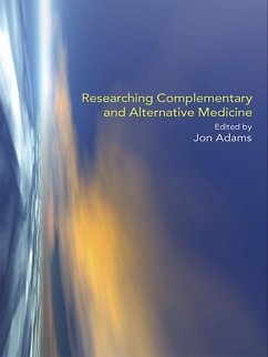 Researching Complementary and Alternative Medicine (eBook, PDF)