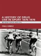 A History of Drug Use in Sport: 1876 -... - Bild 1