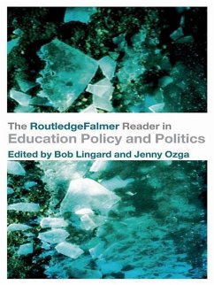 The RoutledgeFalmer Reader in Education Policy and Politics (eBook, PDF)