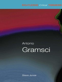 Antonio Gramsci (eBook, PDF) - Jones, Steven