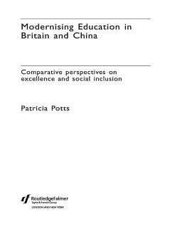 Modernising Education in Britain and China (eBook, PDF) - Potts, Patricia