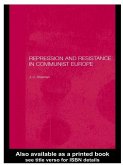 Repression and Resistance in Communist Europe (eBook, PDF)