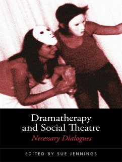 Cover Dramatherapy and Social Theatre (eBook, ePUB)