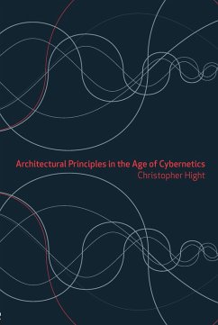 Cover Architectural Principles in the Age of Cybernetics (eBook, PDF)