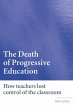The Death of Progressive Education... - Bild 1