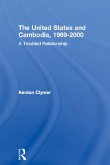 The United States and Cambodia, 1969-2000 (eBook, PDF) The United States and Cambodia, 1969-2000 (eBook, PDF)