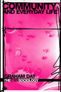 Community and Everyday Life (eBook, PDF) - Day, Graham