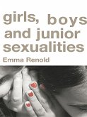 Girls, Boys and Junior Sexualities (eBook, PDF)