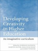 Developing Creativity in Higher Education (eBook, PDF) Developing Creativity in Higher Education (eBook, PDF)