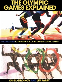 The Olympic Games Explained (eBook, PDF) - Parry, Jim; Girginov, Vassil