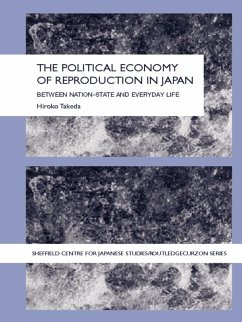 The Political Economy of Reproduction in Japan (eBook, PDF) - Hiroko, Takeda