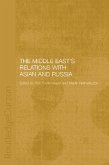 The Middle East's Relations with Asia and Russia (eBook, PDF)