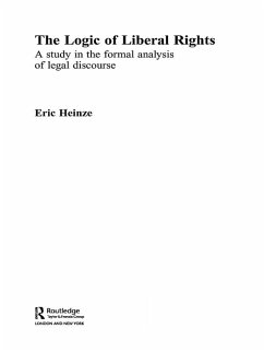 The Logic of Liberal Rights (eBook, PDF) - Heinze, Eric
