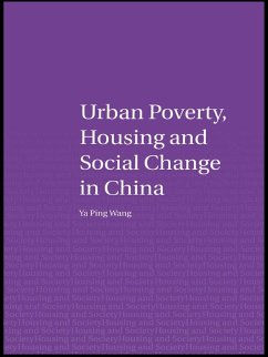 Urban Poverty, Housing and Social Change in China (eBook, PDF) - Wang, Ya Ping