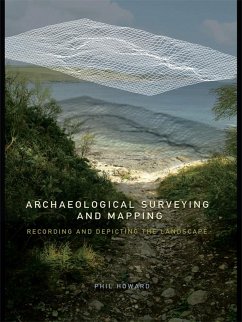 Archaeological Surveying and Mapping (eBook, PDF) - Howard, Philip