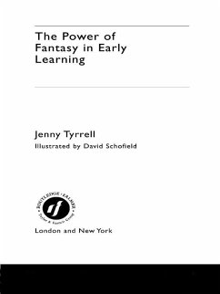 The Power of Fantasy in Early Learning (eBook, PDF) - Tyrrell, Jenny