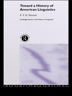 Toward a History of American Linguistics (eBook, PDF) - Koerner, E. F. K.