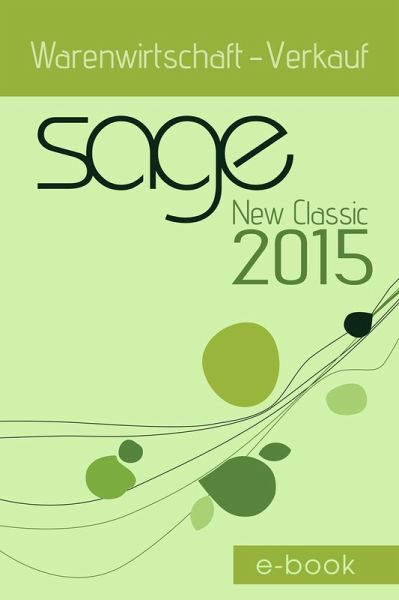 Sage New Classic 2015 Warenwirtschaft - Verkauf (eBook, PDF)