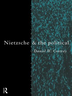 Nietzsche and the Political (eBook, PDF) - Conway, Daniel