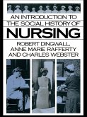 An Introduction to the Social History of Nursing (eBook, PDF)
