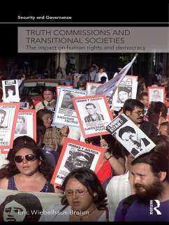 Truth Commissions and Transitional Societies (eBook, ePUB) - Wiebelhaus-Brahm, Eric