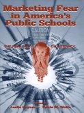 Marketing Fear in America's Public Schools (eBook, PDF)