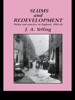 Slums And Redevelopment (eBook, PDF) - Yelling, J. A.