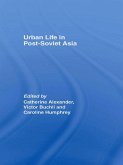 Urban Life in Post-Soviet Asia (eBook, PDF)