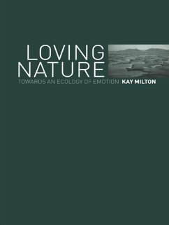 Loving Nature (eBook, PDF) - Milton, Kay