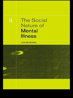 The Social Nature of Mental Illness (eBook, PDF) - Bowers, Leonard