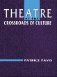 Theatre at the Crossroads of Culture... - Bild 1