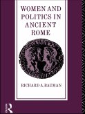 Women and Politics in Ancient Rome (eBook, PDF) Women and Politics in Ancient Rome (eBook, PDF)