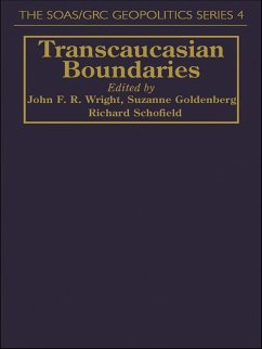 Transcaucasian Boundaries (eBook, PDF) - Wright, John; Schofield, Richard; Goldenberg, Suzanne