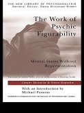 The Work of Psychic Figurability (eBook, PDF)