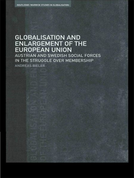 Globalisation and Enlargement of the European Union (eBook, PDF) Globalisation and Enlargement of the European Union (eBook, PDF)