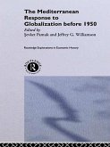 The Mediterranean Response to Globalization before 1950 (eBook, PDF)