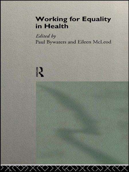 Working for Equality in Health (eBook, PDF)