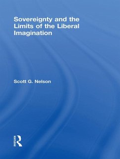 Sovereignty and the Limits of the Liberal Imagination (eBook, PDF) - Nelson, Scott G