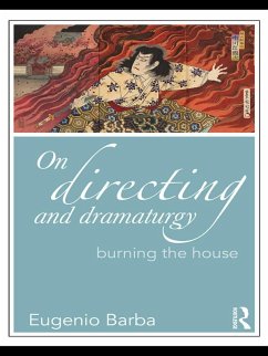 On Directing and Dramaturgy (eBook, PDF) - Barba, Eugenio