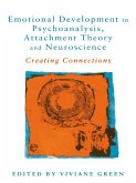 Emotional Development in Psychoanalysis, Attachment Theory and Neuroscience (eBook, PDF)