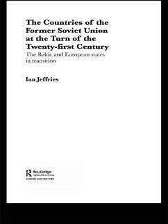 The Countries of the Former Soviet Union at the Turn of the Twenty-First Century (eBook, PDF) - Jeffries, Ian