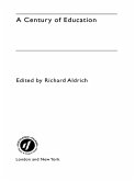 A Century of Education (eBook, PDF) A Century of Education (eBook, PDF)