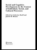 Social and Cognitive Development in the Context of Individual, Social, and Cultural Processes (eBook, PDF) Social and Cognitive Development in the Context of Individual, Social, and Cultural Processes (eBook, PDF)