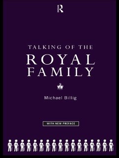Talking of the Royal Family (eBook, PDF) - Billig, Michael; Billig, Michael