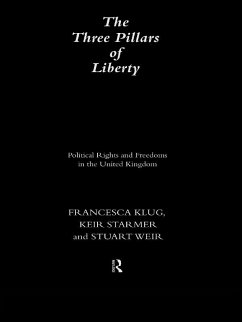 The Three Pillars of Liberty (eBook, PDF) - Klug, Francesca; Starmer, Keir; Weir, Stuart