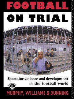 Football on Trial (eBook, PDF) - Dunning, Eric