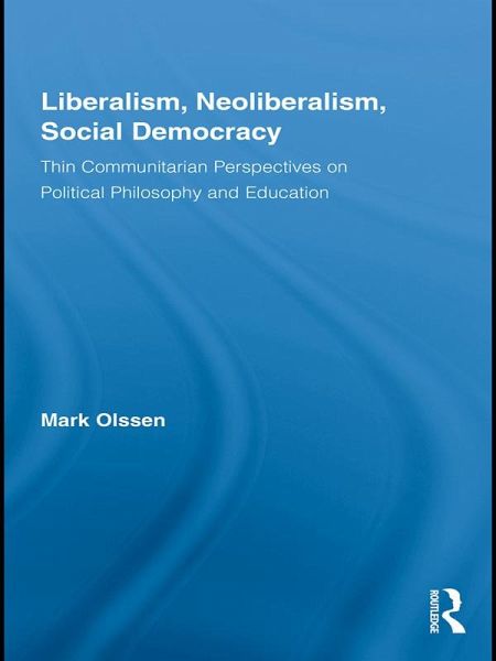 Liberalism, Neoliberalism, Social Democracy (eBook, PDF)
