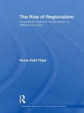 The Rise of Regionalism (eBook, ePUB) The Rise of Regionalism (eBook, ePUB)