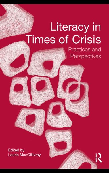 Literacy in Times of Crisis (eBook, PDF) Literacy in Times of Crisis (eBook, PDF)